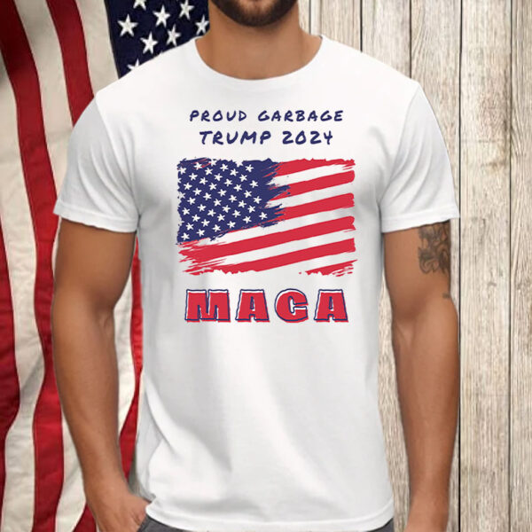 Proud Garbage Trump 2024 MAGA Shirts, Hoodie, Sweatshirt, Long Sleeve and Tank Top54