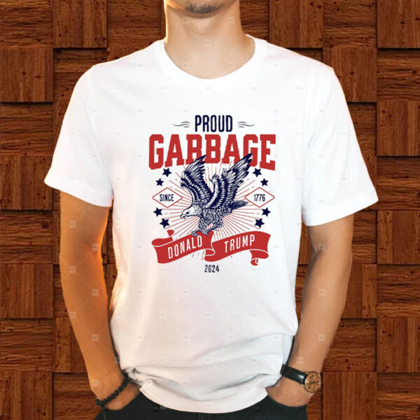 Proud Garbage Trump Supporter T-Shirt1