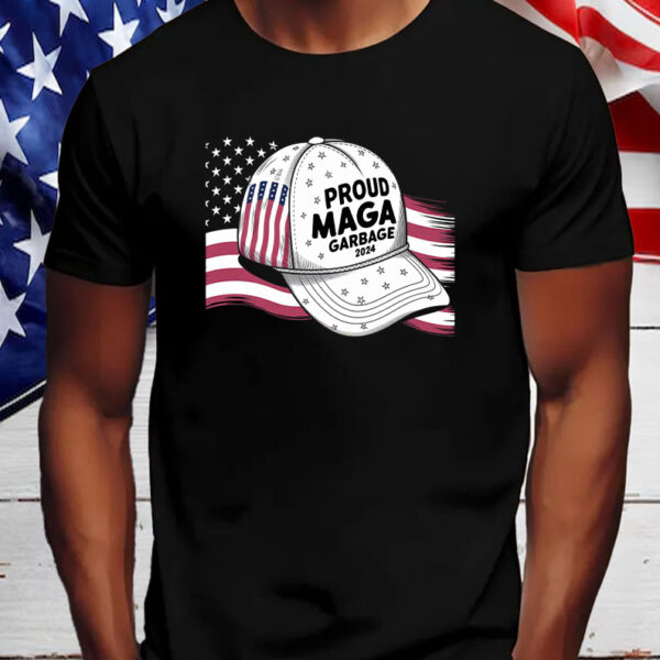 Proud MAGA Garbage Hat Parody Patriotic Statement Shirt, Hoodie, Sweatshirt, Long Sleeve and Tank Top2