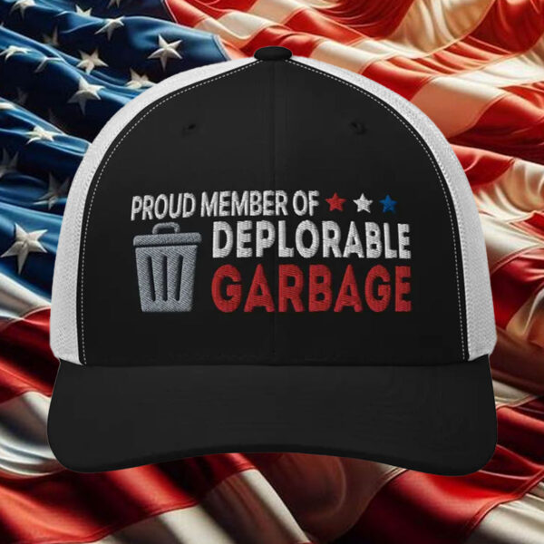 Proud Member Of Deplorable Garbage Hat ,Trump Garbage Hat2