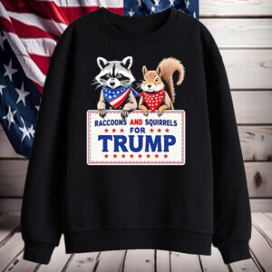 Raccoons And Squirrels For Trump Shirt, Hoodie, Sweatshirt, Long Sleeve and Tank Top2