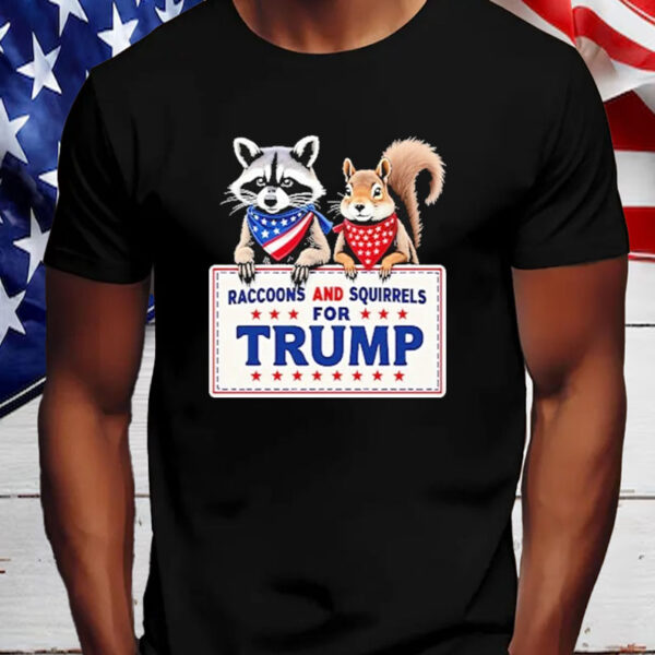 Raccoons And Squirrels For Trump Shirt, Hoodie, Sweatshirt, Long Sleeve and Tank Top5