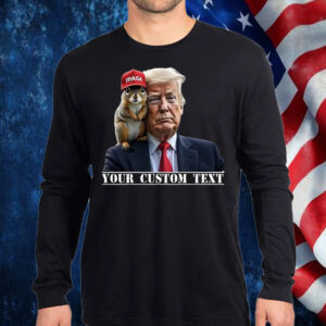 Squirrels Maga For Trump 2024 ,Your Custom Text Shirt, Hoodie, Sweatshirt, Long Sleeve and Tank Top1