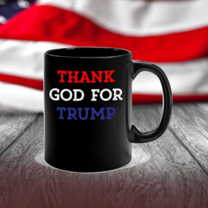 Thank God For Trump Mug5