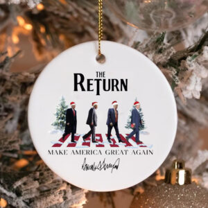 The Return Ornament , Funny Trump , Republican , Make America Great Again