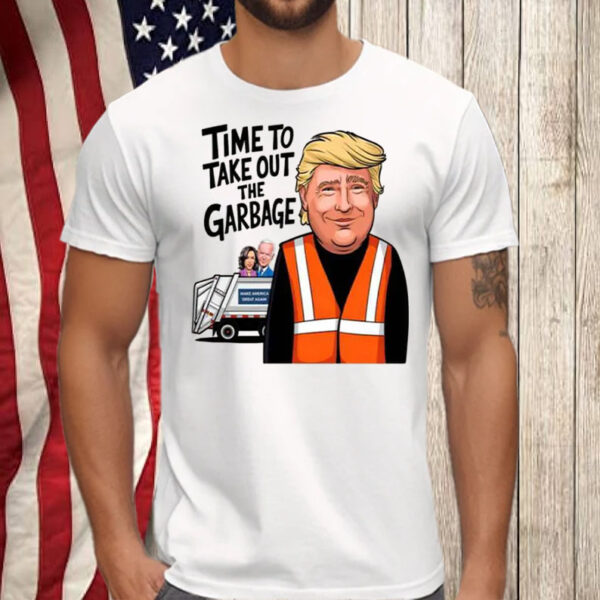 Time To Take Out The Garbage ,Trump Garbage Truck Shirt5