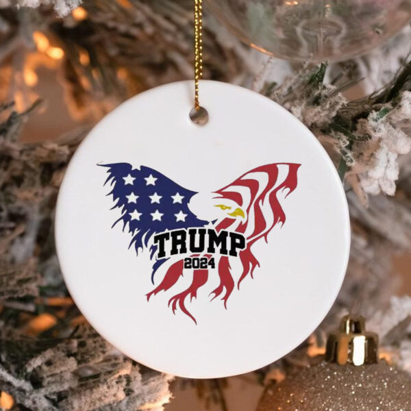 Trump 2024 , Eagle Flag Trump Ornament , Pro Trump 4