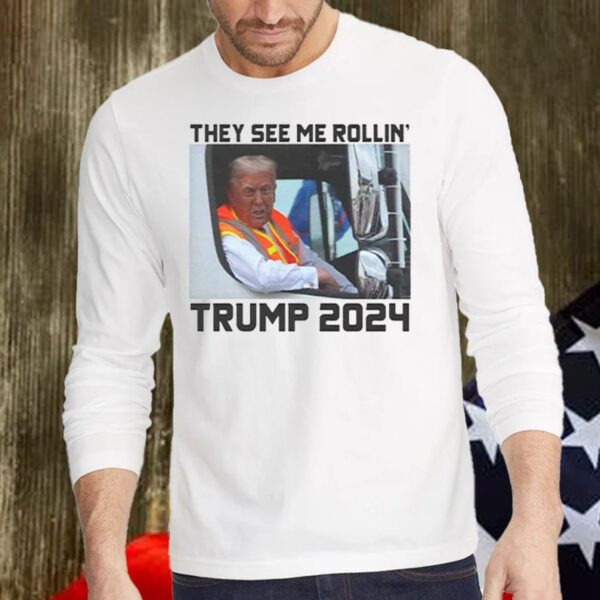 Trump 2024 Garbage Truck They See Me Rollin’ Shirt, Hoodie, Sweatshirt, Long Sleeve and Tank Top