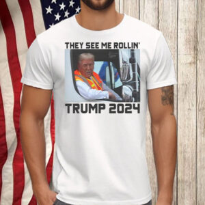 Trump 2024 Garbage Truck They See Me Rollin’ Shirt, Hoodie, Sweatshirt, Long Sleeve and Tank Top7