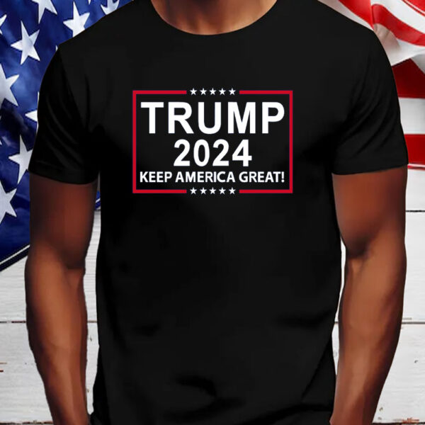 Trump 2024 Keep America Great! Shirt, Hoodie, Sweatshirt, Long Sleeve and Tank Top4