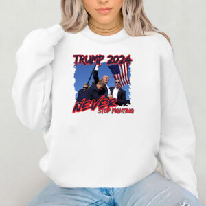 Trump 2024 Never Stop Fighting T-ShirtTrump 2024 Never Stop Fighting T-Shirt