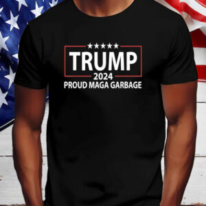 Trump 2024 Proud Maga Garbage Shirt, Hoodie, Sweatshirt, Long Sleeve and Tank Top3