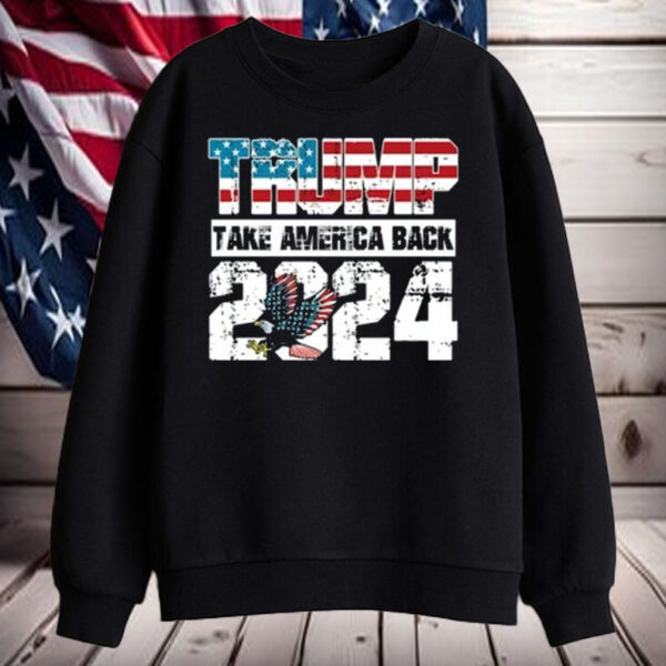 Trump 2024 Take America Back Shirt, Hoodie, Sweatshirt, Long Sleeve and Tank Top2