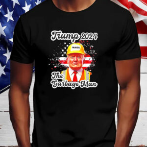 Trump 2024 the garbage man MAGA American flag Shirt, Hoodie, Sweatshirt, Long Sleeve and Tank Top5