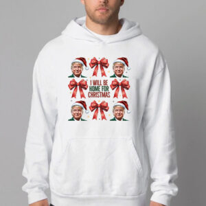 Trump Christmas Sweatshirt , T-shirt , Hoodie , Long Sleeve T-Shirt , I Will Be Home For Christmas2