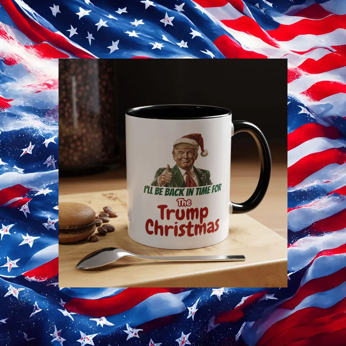 Trump Christmas white mug ,I'll be home in time for The Trump Christmas Mug 12 Trump Christmas white mug ,I'll be home in time for The Trump Christmas Mug2