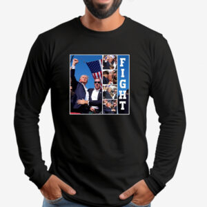 Trump Fight , Trump Sweatshirt , T-shirt , Hoodie , Long Sleeve T-shirt , Trump Rally2Trump Fight , Trump Sweatshirt , T-shirt , Hoodie , Long Sleeve T-shirt , Trump Rally2