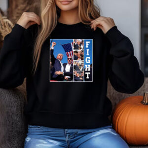 Trump Fight , Trump Sweatshirt , T-shirt , Hoodie , Long Sleeve T-shirt , Trump Rally3