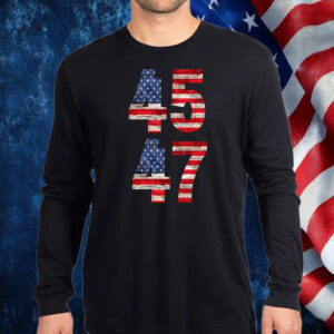 Trump For President 45 - 47 Shirt, Hoodie, Sweatshirt, Long Sleeve and Tank Top1