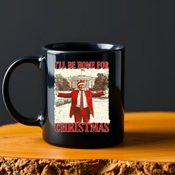 Trump I'll Be Home for Christmas Mug , Humorous Trump Christmas , Merry Trump2