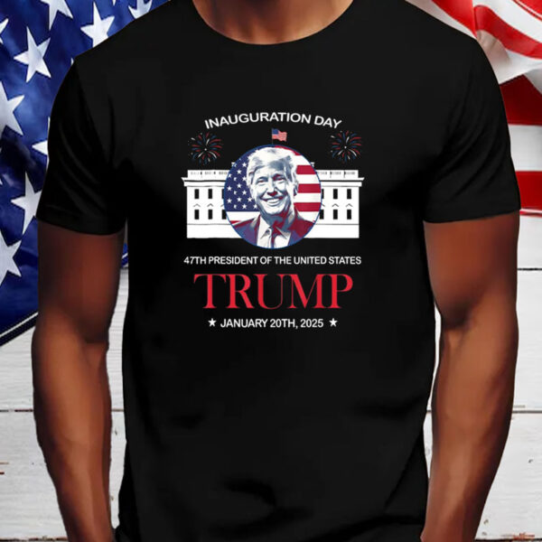 Trump Inauguration Day ,47th President Of The United States Trump ,January 20th 2025 Shirt, Hoodie, Sweatshirt, Long Sleeve and Tank Top2