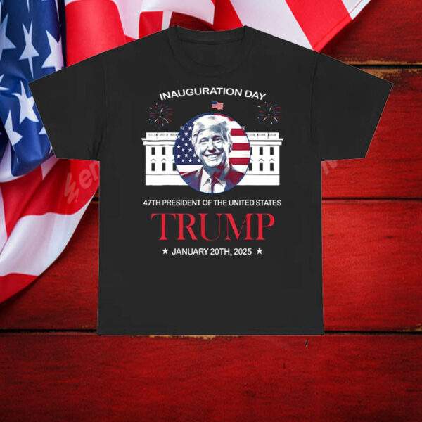 Trump Inauguration Day ,47th President Of The United States Trump ,January 20th 2025 Shirt, Hoodie, Sweatshirt, Long Sleeve and Tank Top3