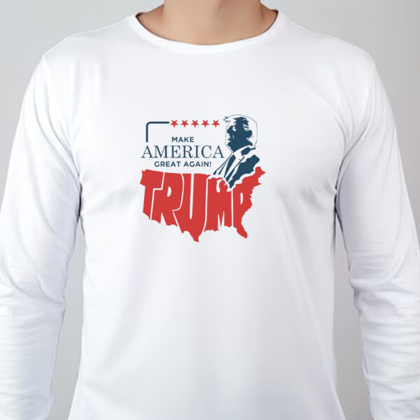 Trump Make America Great Again Sweatshirt , T-shirt , Hoodie , Long Sleeve T-shirt