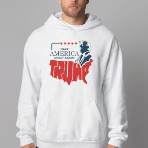 Trump Make America Great Again Sweatshirt , T-shirt , Hoodie , Long Sleeve T-shirt2