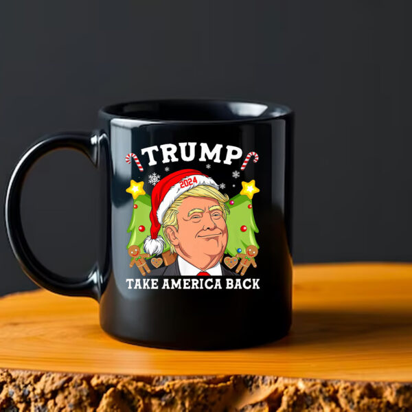 Trump Make Christmas Great Again, Take America Back Mug3