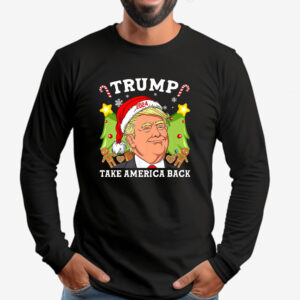 Trump Make Christmas Great Again, Take America Back Sweatshirt , T-shirt , Hoodie , Long Sleeve T-shirt2