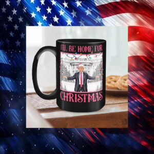 Trump Santa Christmas Mug, Trump I'll Be Home For Christmas Mug1