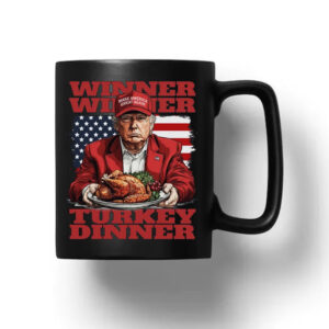 Trump Thanksgiving Winner Winner Turkey Dinner Mug 20241