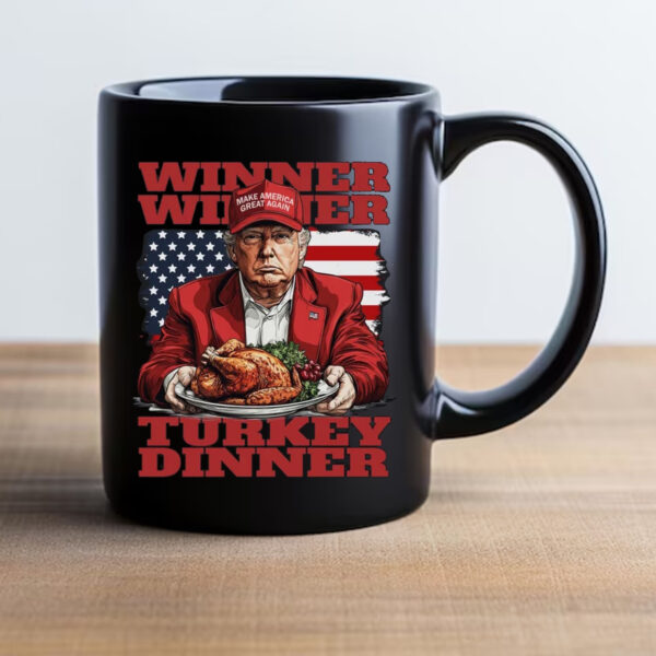 Trump Thanksgiving Winner Winner Turkey Dinner Mug 20242