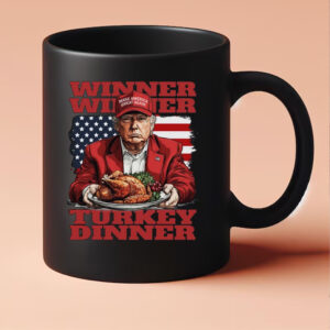 Trump Thanksgiving Winner Winner Turkey Dinner Mug 20244