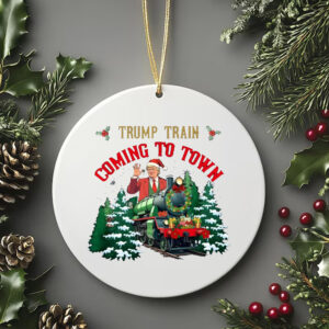 Trump Train Coming To Town , I'll Be Home For Christmas Ornament , Make Christmas Great Again