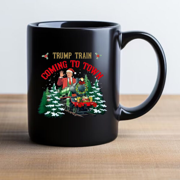 Trump Train Coming To Town Mug 20242