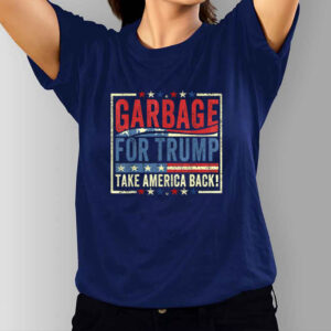 Trump Vance 2024 Proud To Be Garbage T-Shirt