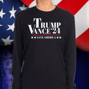 Trump Vance '24 Save America Shirt, Hoodie, Sweatshirt, Long Sleeve and Tank Top