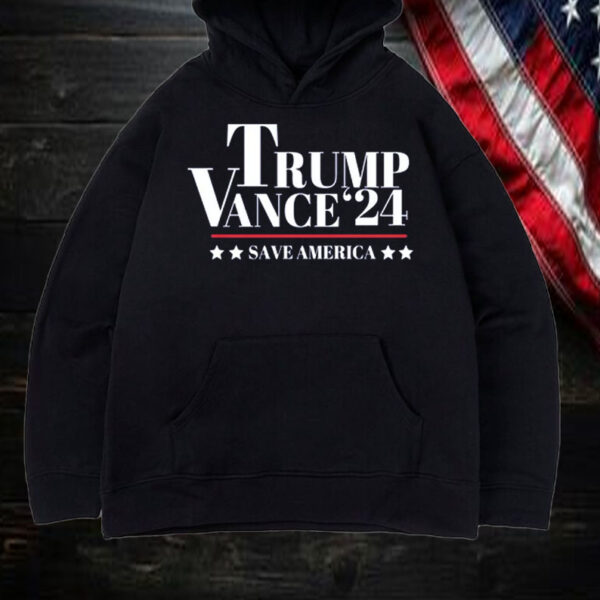 Trump Vance '24 Save America Shirt, Hoodie, Sweatshirt, Long Sleeve and Tank Top2