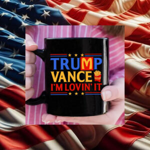 Trump Vance Im Lovin It Mug, Maga Donald Trump Mug