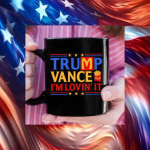 Trump Vance Im Lovin It Mug, Maga Donald Trump Mug1