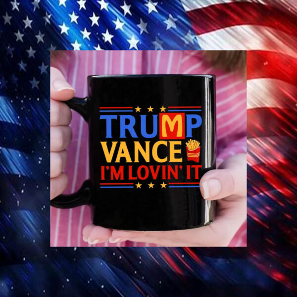 Trump Vance Im Lovin It Mug, Maga Donald Trump Mug6