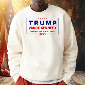 Trump Vance Kennedy Make America Healthy Again Shirt, Hoodie, Sweatshirt, Long Sleeve and Tank Top2