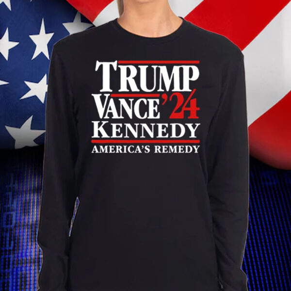 Trump Vance Kennedy RFK Americas Remedy Campaign Shirt, Hoodie, Sweatshirt, Long Sleeve and Tank Top