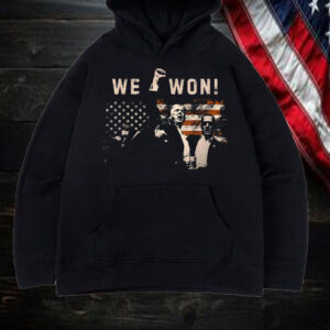 Trump We Won ,Wins Inauguration 47, US President 2025 Election Shirt, Hoodie, Sweatshirt, Long Sleeve and Tank Top1