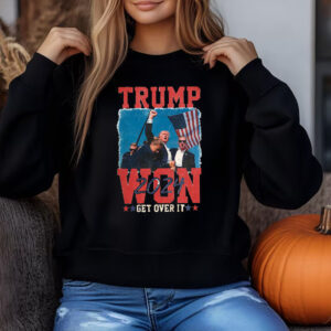 Trump Won 2024 Get Over it, Election Winner President Trump Sweatshirt , T-shirt , Hoodie , Long Sleeve T-Shirt4