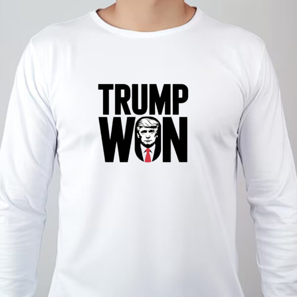 Trump Won 2024 Sweatshirt , T-shirt , Hoodie , Long Sleeve T-Shirt , USA Republican