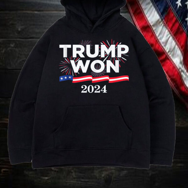 Trump Won Again ,Election Shirt, Hoodie, Sweatshirt, Long Sleeve and Tank Top1