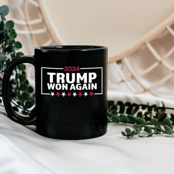 Trump Won Again Mug