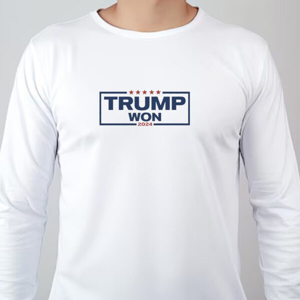 Trump Won Sweatshirt , T-shirt , Hoodie , Long Sleeve T-Shirt , Trump Vance 24 , President Trump